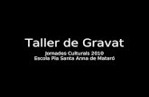 Presentacio Taller Gravat Jjcc
