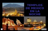 Templos De Mexico En La Noche