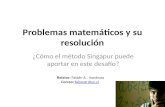 Problemas matemáticos y su resolución método singapur