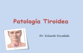 Patologia Tiroides Dr. Encalada