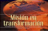 Misión en Transformación. Cambios de paradigma en la teología de la misión por David J Bosch