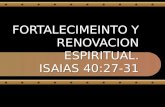 Fortalecimiento y Renovacion Espiritual Isaias 40