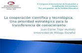La cooperación científica y tecnológica, una prioridad estratégica para la transferencia del conocimiento Dr. Juan Carlos Tójar Hurtado (España)