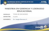 UTPL-TOMA DE DECISIONES-MAESTRÍA EN GERENCIA Y LIDERAZGO EDUCACIONAL (IV CICLOS)-NOVIEMBRE 2011-MAYO 2012