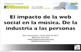 "El impacto de la web social en la música. De la industria a las personas" con Roberto Carreras en #DHinnova