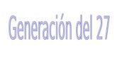 Generacion del 27 (1) (1)