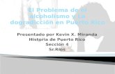 El Problema de el Alcoholismo y la Drogadicción en Puerto Rico