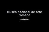 Museo Nacional De Arte Romano De Merida