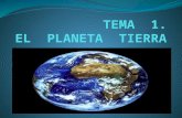 Tema  1. El planeta Tierra