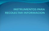 Instrumentos para recolectar informacion