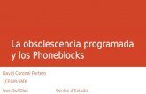La obsolescencia programada y los phoneblocks