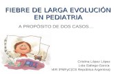 Fiebre de larga evolución en pediatria