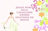 Jesús peiró 2013 coleccion soiree vestidos de novia