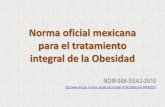 Norma oficial mexicana para el tratamiento integral del sobrepeso y obesidad