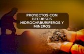 3.  proyectos con recursos hidrocarburíferos y mineros