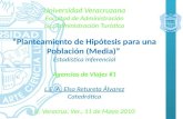 PLANTEAMIENTO DE HIPOTESIS PARA UNA POBLACION (MEDIA)