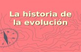 La Historia De La EvolucióN