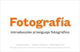 El lenguaje fotográfico. Fundamentos, historia y disciplinas.