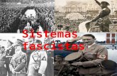 Sistemas fascistas.