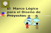 El marco lógico y el proceso de elaboración de matriz de Marco Logico.