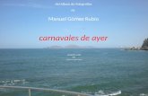 ALBUM DE MANUEL GOMEZ RUBIO CARNAVALES DE MAZATLAN Gustavo Gama Olmos