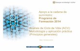 Análisis de Ciclo de Vida (ACV):  Metodología y aplicación práctica Metodología y aplicación práctica