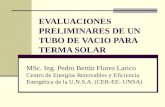 EVALUACIONES PRELIMINARES DE UN TUBO DE VACIO PARA TERMA SOLAR