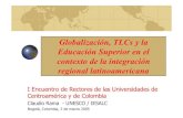 Globalización, TLCs  y la educación superior en el contexto de la integracion regional latinoamericana