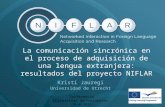 La comunicación sincrónica en el proceso de adquisición de una L2: Resultados del proyecto NIFLAR