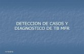 Deteccion de casos y diagnostico de tb mfr