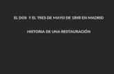 Goya: restauración del 2 y 3 de mayo