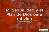 Mi Sexualidad y el Plan de Dios para mi Vida