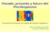 Pasado Presente y Futuro del Plurilingüismo