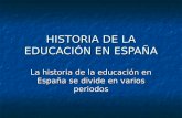 Historia de la educación en españa