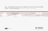 EL DERECHO A UNA EDUCACIÓN DE CALIDAD Informe 2014