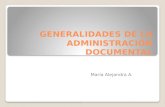 Generalidades de la administración documental resumen