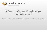 Cómo configurar Google Apps con Webmium