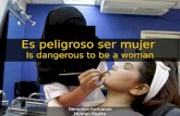 Es peligroso ser mujer