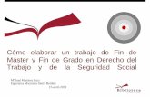 Curso sobre 'Cómo elaborar un trabajo Fin de Máster y Fin de Grado   en Derecho del Trabajo y de la Seguridad Social (edición 2013)'