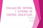 Evaluación interna y externa de centros educativos