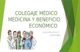 Colegaje medico medicina y beneficio economico