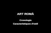 Cronologia i característiques art romà