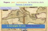 2. Mapes per entendre els Països Catalans: Del segle XV a la Belle Époque