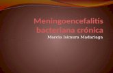 7 meningoencefalitis bacteriana crónica