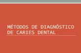 Métodos de diagnóstico de caries dental
