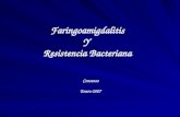 Faringoamigdalitis  y resistencia