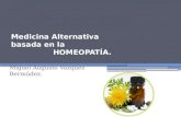 Medicina alternativa basada en la homeopatía.