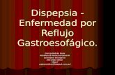 Dispepsia / Enfermedad por Reflujo Gastroesofágico