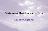 Tema 5 Sistemas fluidos externos: La atmósfera