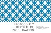 Protocolo y reporte de investigación